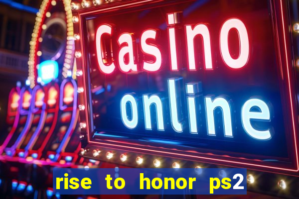 rise to honor ps2 iso pt br